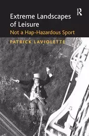 Image of Extreme Landscapes of Leisure Not a Hap-Hazardous Sport