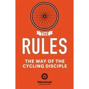 Image of The Rules: the Way of the Cycling Disciple