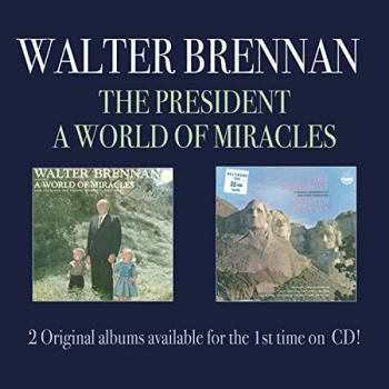 image of Walter Brennan - President, The/a World of Miracle CD