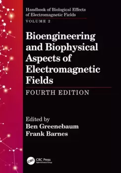 Image of Bioengineering and Biophysical Aspects of Electromagnetic Fields Fourth Edition