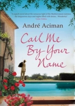 Image of Call Me by Your Name by Andre Aciman Paperback