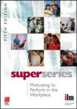 Image of Motivating to Perform in the Workplace by Institute of Leadership and Management Paperback
