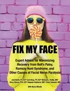 Image of fix my face expert advice for maximizing recovery from bells palsy ramsay h
