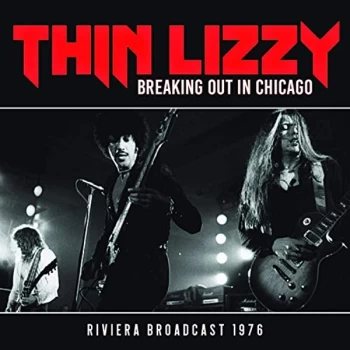 image of Thin Lizzy - Breaking Out in Chicago CD