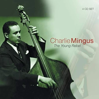 image of Charlie Mingus - The Young Rebel CD