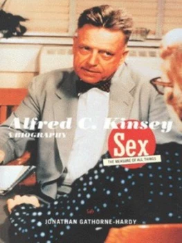 Image of Alfred C. Kinsey by Jonathan Gathorne-Hardy Book