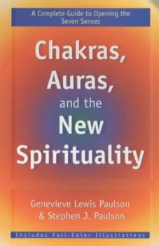 Image of Chakras Auras and the New Spirituality by Genevieve Lewis Paulson and Stephen J Paulson Book