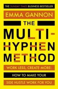 Image of The Multi-Hyphen Method : The Sunday Times business bestseller