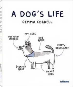 Image of A dogs life by Gemma Correll
