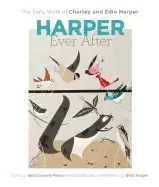 Image of harper ever after the early work of charley and edie harper