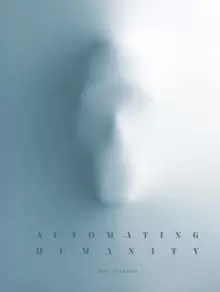 Image of Automating Humanity