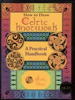 Image of How to Draw Celtic Knotwork by Andy Sloss Hardback