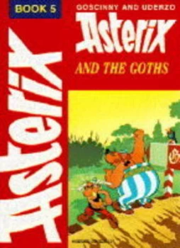 Image of Asterix and the Goths by Goscinny and Uderzo and Anthea Bell and Derek Hockridge Book