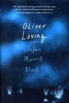Image of Oliver Loving by Stefan Merrill Block
