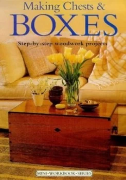 Image of Making Chests and Boxes Paperback