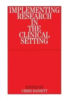 Image of Implementing research in the clinical setting by Christopher Bassett