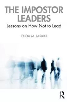 Image of The Impostor Leaders : Lessons on how not to lead