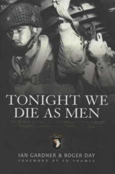 Image of Tonight We Die As Men by Ian Gardner Hardback