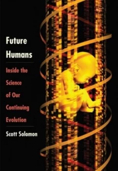 Image of Future humans by Scott Solomon