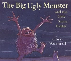 Image of The Big Ugly Monster and the Little Stone Rabbit by Christopher Wormell Paperback