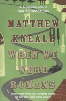 Image of When We Were Romans by Matthew Kneale Paperback