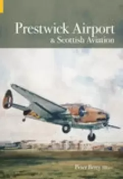 Image of Prestwick Airport & Scottish Aviation by Peter Berry