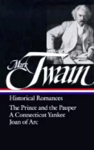 Image of mark twain historical romances the prince and the pauper a connecticut yank