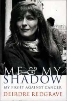 Image of Me and My Shadow by Deirdre Redgrave Paperback