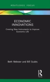Image of Economic Innovations : Creating New Instruments to Improve Economic Life