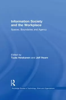 Image of Information Society and the WorkplaceSpaces Boundaries and Agency