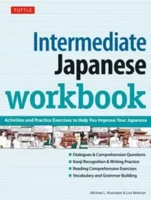 Image of Intermediate Japanese Workbook : Activities and Exercises to Help You Improve Your Japanese!