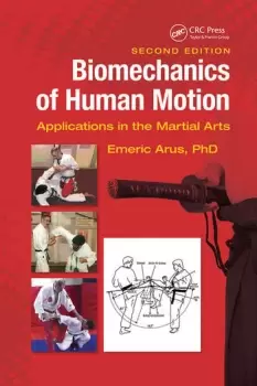 Image of Biomechanics of Human Motion Applications in the Martial Arts Second Edition