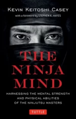 Image of The Ninja Mind by Kevin Keitoshi Casey