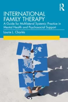 Image of International Family TherapyA Guide for Multilateral Systemic Practice in Mental Health and Psychosocial Support