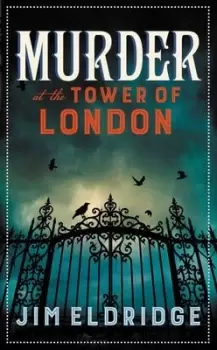 Image of Murder at the Tower of London - Jim Eldridge - Hardback - Used