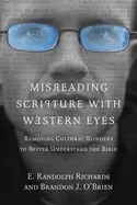Image of misreading scripture with western eyes removing cultural blinders to better