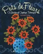 Image of pots de fleurs a garden of applique techniques
