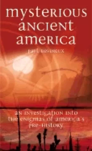 Image of mysterious ancient america an investigation into the enigmas of americas pr