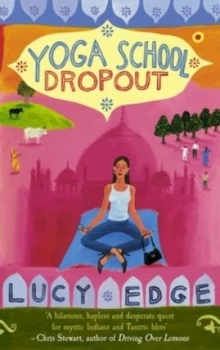 Image of Yoga School Dropout by Lucy Edge Paperback