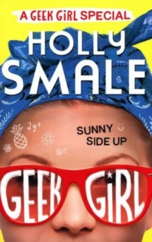 Image of Sunny Side up by Holly Smale Book