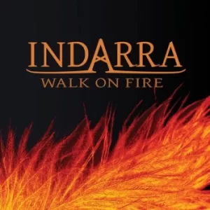 Image of Walk On Fire by Indarra CD Album