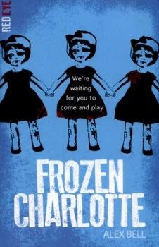 Image of Frozen Charlotte by Alex Bell Paperback