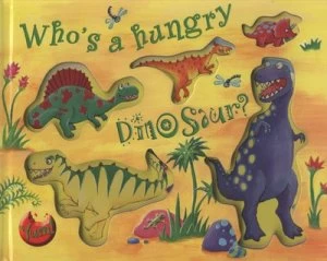 Image of Whos a Hungry Dinosaur by Ruth Galloway Hardback