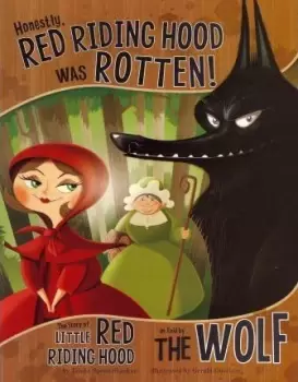 Image of Honestly, Red Riding Hood Was Rotten!: The by Shaskan,,Trisha Speed