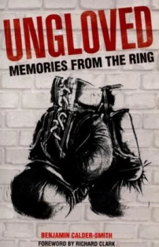 Image of Ungloved by Benjamin Calder-Smith