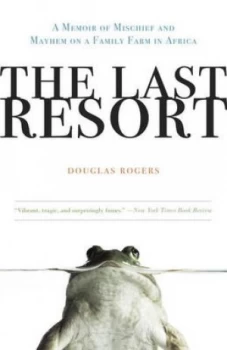 Image of The Last Resort by Douglas Rogers Book
