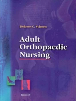 Image of Adult Orthopaedic Nursing by Delores Christina Harmon Schoen Paperback