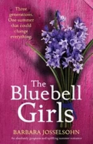 Image of bluebell girls an absolutely gorgeous and uplifting summer romance