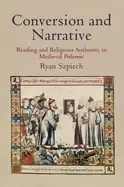 Image of conversion and narrative reading and religious authority in medieval polemi