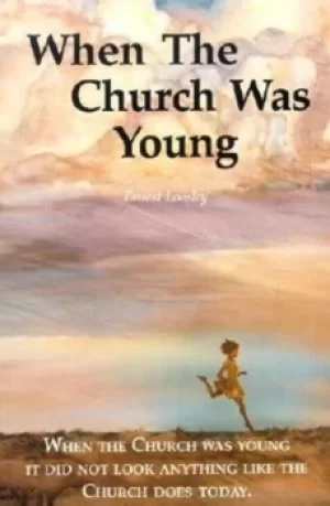 Image of When the church was young by Ernest Loosley